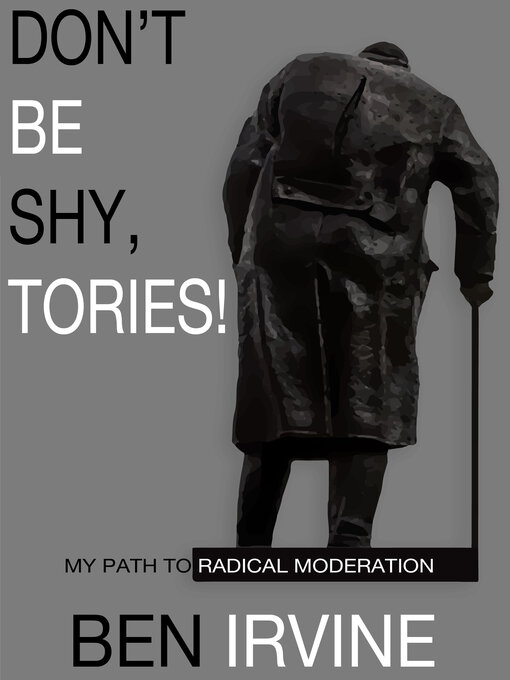 Title details for Don't be Shy, Tories! by Ben Irvine - Available